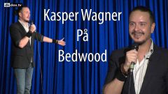 Kasper Wagner på Bedwood